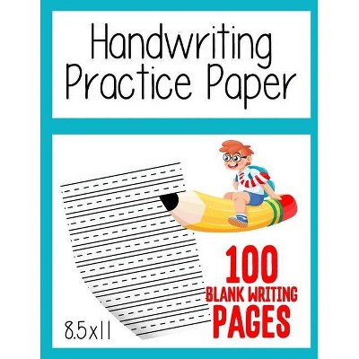 Handwriting Practice Paper for Kids - by  Richard Bentley & Creative Panda (Paperback)