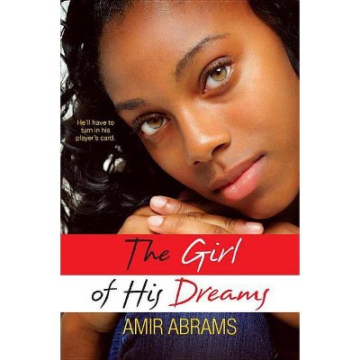 The Girl of His Dreams - (McPherson High) by  Amir Abrams (Paperback)