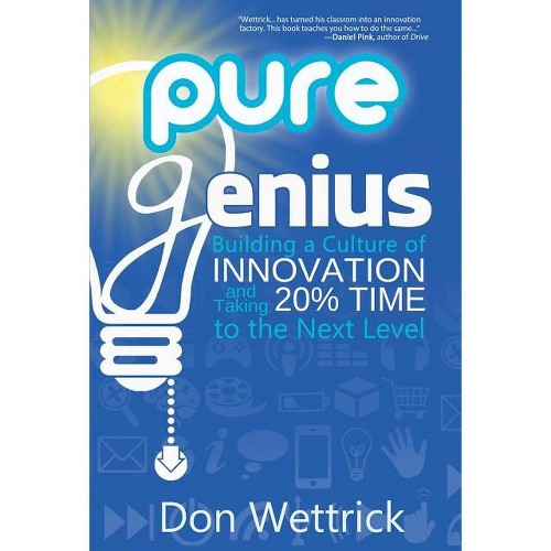 Pure Genius - by Don Wettrick (Paperback)