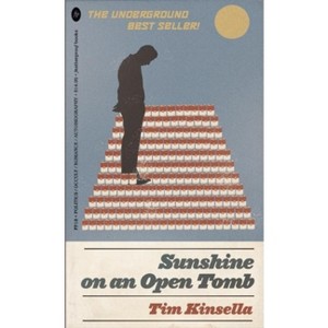 Sunshine on an Open Tomb - by  Tim Kinsella (Paperback) - 1 of 1