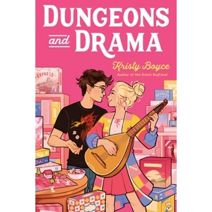 Dungeons and Drama - by  Kristy Boyce (Paperback) - 1 of 1