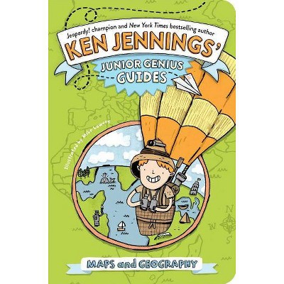 Maps and Geography - (Ken Jennings' Junior Genius Guides) by  Ken Jennings (Paperback)