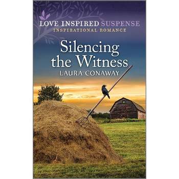 Silencing the Witness - by  Laura Conaway (Paperback)