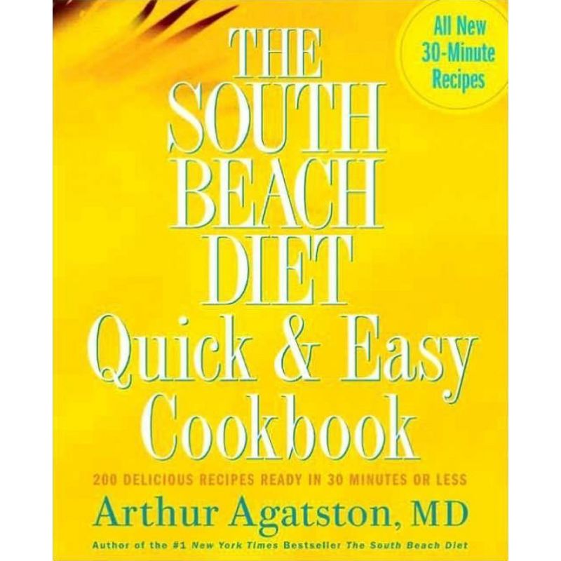 The South Beach Diet Quick & Easy Cookbook (The South Beach Diet) (Hardcover) (Arthur M.D. Agatston), 1 of 2