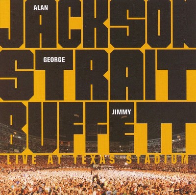 Alan Jackson/George Strait/Jimmy Buffett - Live at Texas Stadium (CD)