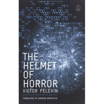 The Helmet of Horror - (Myths) by  Victor Pelevin (Paperback)