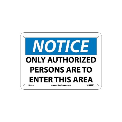 National Marker Only Authorized Persons To Enter This Area 7x10 .040 ...