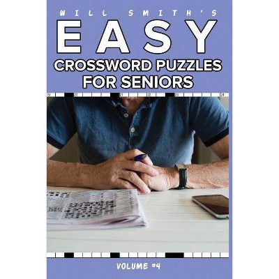 Will Smith Easy Crossword Puzzle For Seniors - Volume 4 - (Paperback)