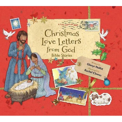 Christmas Love Letters from God - by  Glenys Nellist (Hardcover)