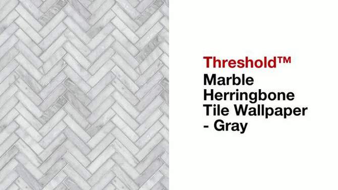 Marble Herringbone Tile Peel &#38; Stick Wallpaper Gray - Threshold&#8482;, 6 of 9, play video