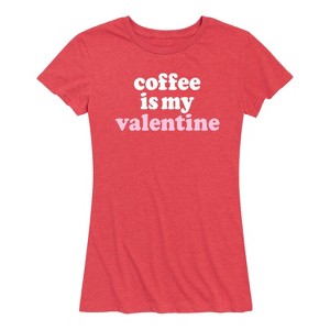 Women's - Instant Message - Valentine's Day Coffee Is My Valentine Short Sleeve Graphic T-Shirt - 1 of 4