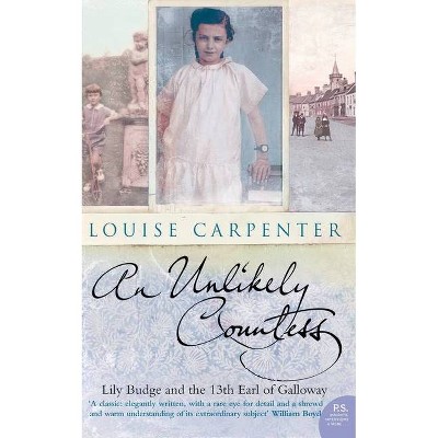 An Unlikely Countess - by  Louise Carpenter (Paperback)