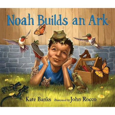 Noah Builds an Ark - by  Kate Banks (Hardcover)