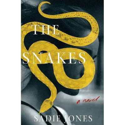 The Snakes - by  Sadie Jones (Hardcover)