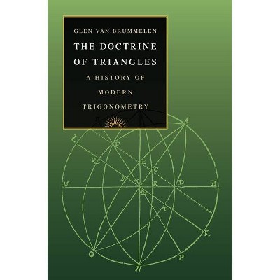 The Doctrine of Triangles - by  Glen Van Brummelen (Hardcover)