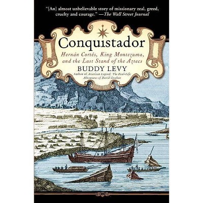 Conquistador - by  Buddy Levy (Paperback)