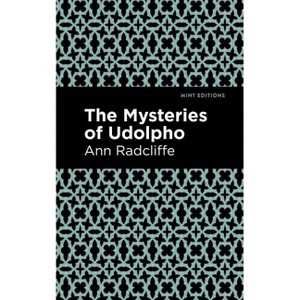 The Mysteries of Udolpho - (Mint Editions (Horrific, Paranormal, Supernatural and Gothic Tales)) by  Ann Radcliffe (Hardcover) - 1 of 1