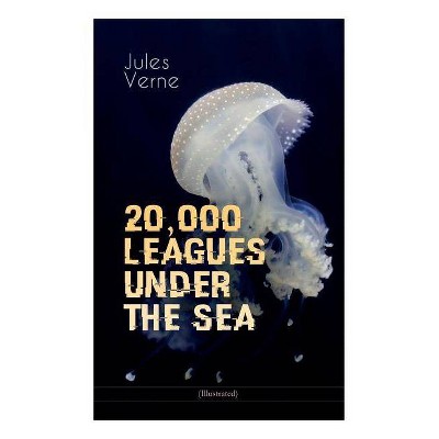 20,000 LEAGUES UNDER THE SEA (Illustrated) - by  Jules Verne & Lewis Page Mercier & Léon Benett (Paperback)