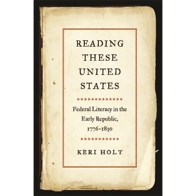 Reading These United States - by Keri Holt