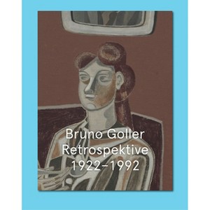 Bruno Goller. Retrospective 1922-1992 - (Paperback) - 1 of 1