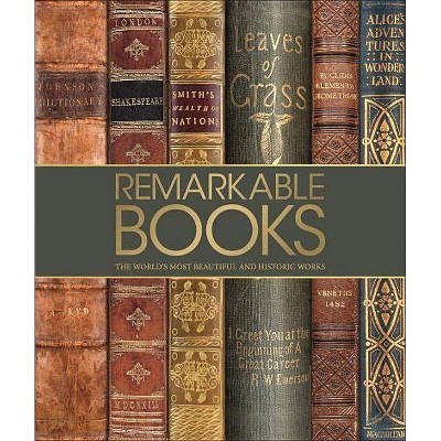 Remarkable Books - (DK Great) Annotated by  DK (Hardcover)