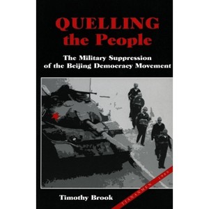 Quelling the People - by  Timothy Brook (Paperback) - 1 of 1