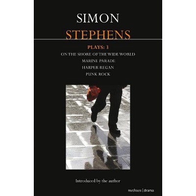 Stephens Plays - (Contemporary Dramatists) by  Simon Stephens (Paperback)