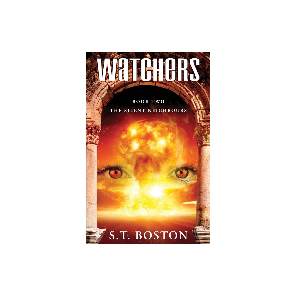 Watchers II - The Silent Neighbours - by S T Boston (Paperback)