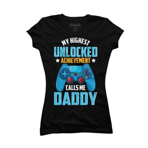 Junior's Design By Humans Highest Unlocked Achievement is Daddy By natasashoppu T-Shirt - 1 of 2