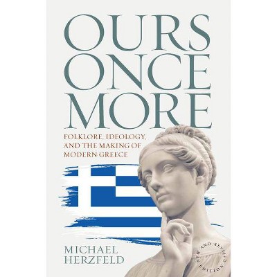 Ours Once More - by  Michael Herzfeld (Paperback)