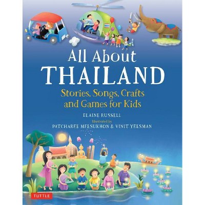 All about Thailand - by  Elaine Russell (Hardcover)