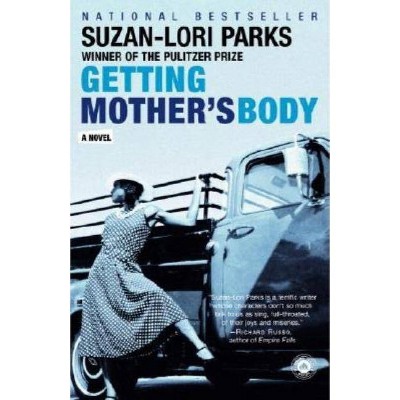 Getting Mother's Body - by  Suzan-Lori Parks (Paperback)