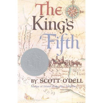 The King's Fifth - by  Scott O'Dell (Paperback)