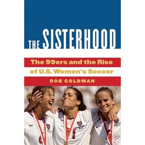 The Sisterhood - by  Rob Goldman (Hardcover) - 1 of 1