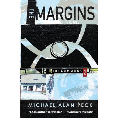 The Margins - by  Michael Alan Peck (Paperback)