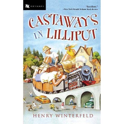 Castaways in Lilliput - by  Henry Winterfeld (Paperback)