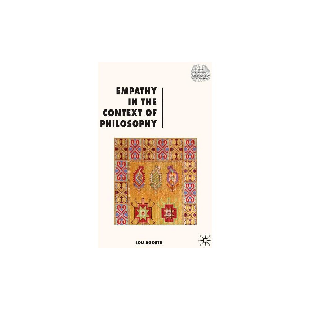 ISBN 9780230241831 product image for Empathy in the Context of Philosophy - (Renewing Philosophy) by L Agosta (Hardco | upcitemdb.com