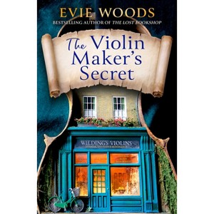 The Violin Maker's Secret - by  Evie Woods (Paperback) - 1 of 1