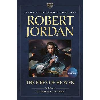 The Fires of Heaven - (Wheel of Time) by  Robert Jordan (Paperback)