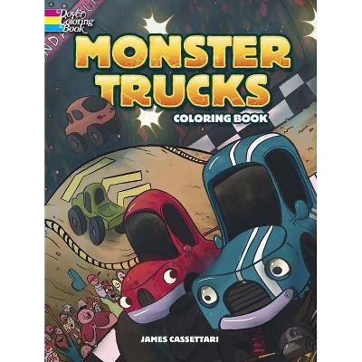 Monster Trucks Coloring Book - by  James Cassettari (Paperback)