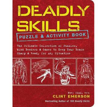 Deadly Skills Puzzle and Activity Book - by  Clint Emerson (Paperback)