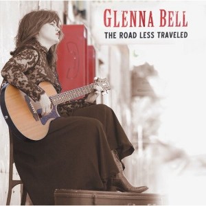 Glenna Bell - Road Less Traveled (CD) - 1 of 1