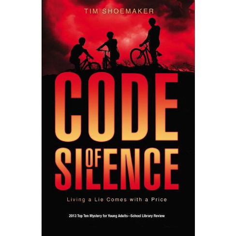 Code of Silence - (Code of Silence Novel) by  Tim Shoemaker (Paperback) - image 1 of 1