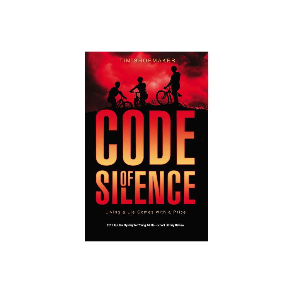 Code of Silence - (Code of Silence Novel) by Tim Shoemaker (Paperback)