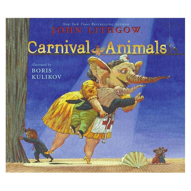 Carnival of the Animals - by  John Lithgow (Paperback), 1 of 2