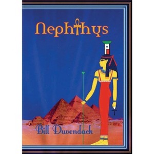 Nephthys - by  Bill Duvendack (Paperback) - 1 of 1