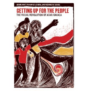 Getting Up for the People - by  Mike Graham de la Rosa & Suzanne M Schadl (Paperback) - 1 of 1