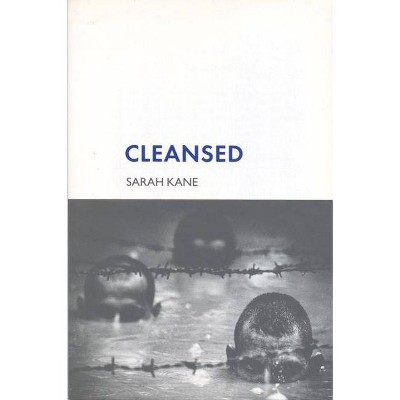 Cleansed - (Modern Plays) by  Sarah Kane (Paperback)