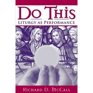 Do This - by  Richard D McCall (Paperback) - 1 of 1