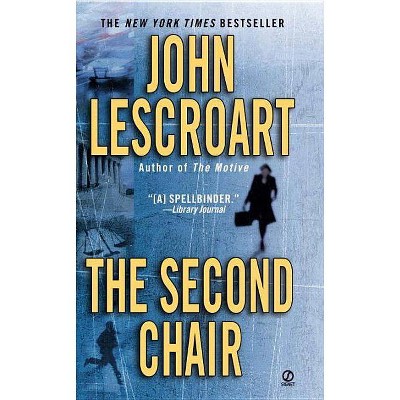 The Second Chair - (Dismas Hardy) by  John Lescroart (Paperback)